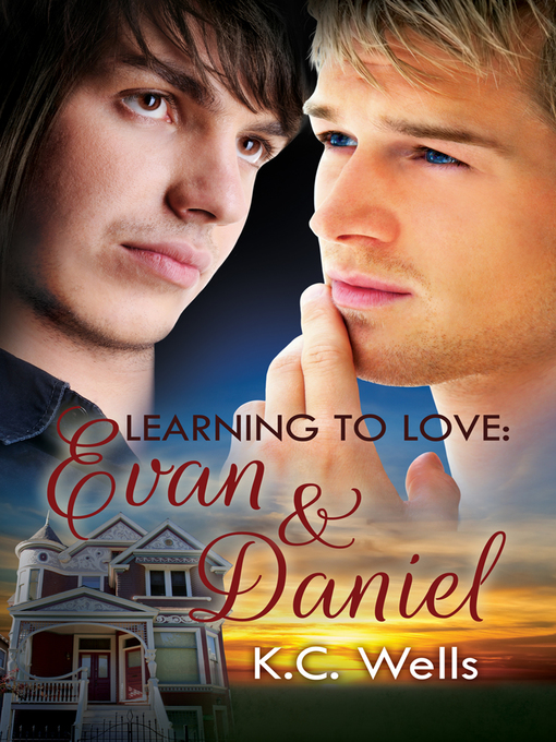Title details for Evan & Daniel by K.C. Wells - Available